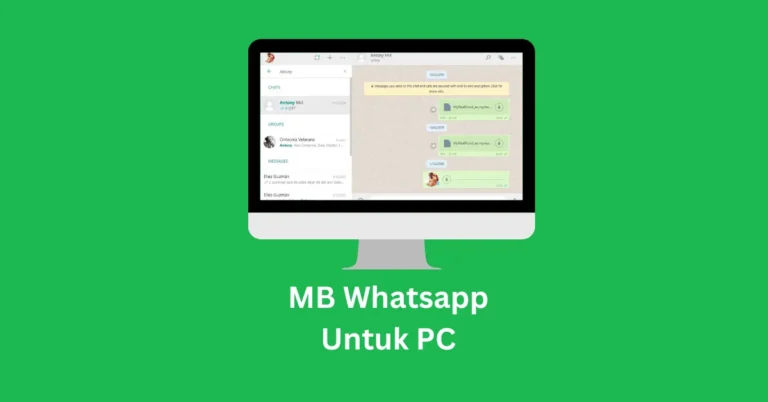MB Whatsapp For Pc